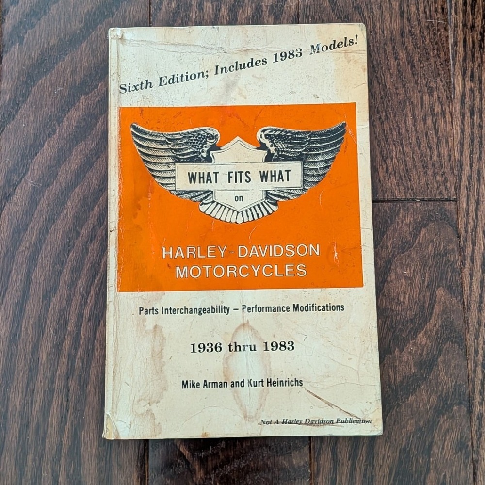 What Fits What Harley Davidson Motorcycles Parts 1936-1983 Manual Arman Heinrich